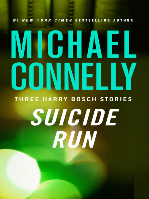 Détails du titre pour Suicide Run par Michael Connelly - Liste d'attente